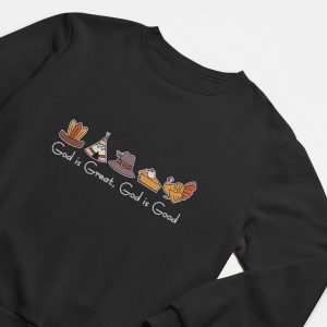 embroidered god is great god is good sweatshirt thanksgiving christian shirt thankful shirt christian gift thanksgiving pumpkin pie tee 3.jpeg