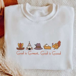 embroidered god is great god is good sweatshirt thanksgiving christian shirt thankful shirt christian gift thanksgiving pumpkin pie tee.jpeg