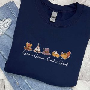 embroidered god is great god is good sweatshirt thanksgiving christian shirt thankful shirt christian gift thanksgiving pumpkin pie tee 4.jpeg