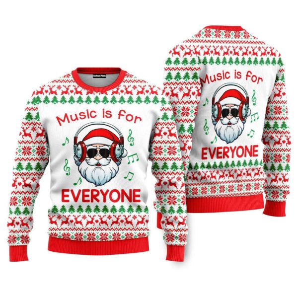 Funny Santa Music Is For Everyone Ugly Christmas Sweater, Gift For Christmas