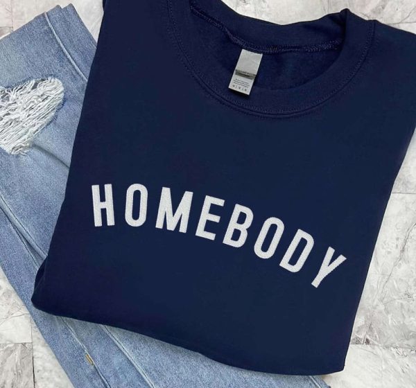 Homebody Embroidered   Sweatshirt 2D Crewneck Sweatshirt For Family