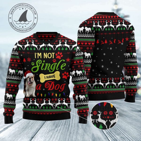 I’m Not Single I Have A Bulldog Ugly Christmas Sweater, Gift For Christmas