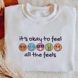 it s okay to feel all the feels sweatshirt speech therapy shirt school psychology anxiety tee school counselor shirt funny emoji feeling.jpeg