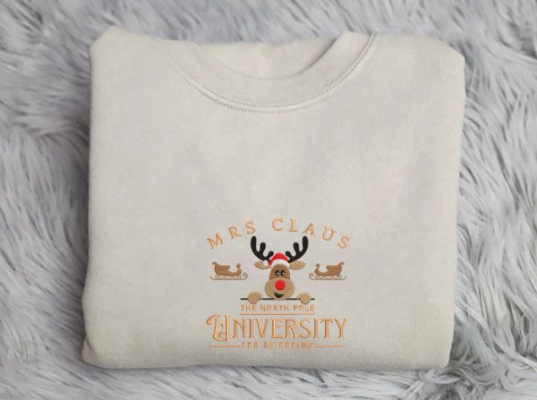 Mrs Claus University For Reindeers Christmas Embroidery Sweatshirt For Family