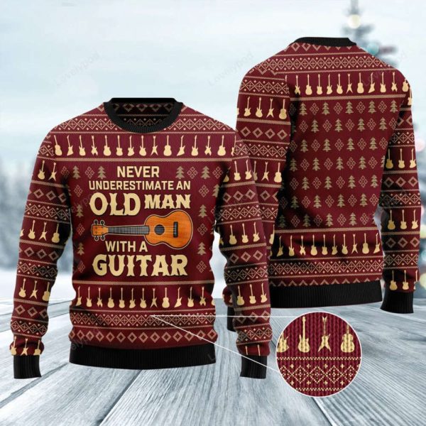Never Underestimate An Old Man With A Guitar Ugly Christmas Sweater