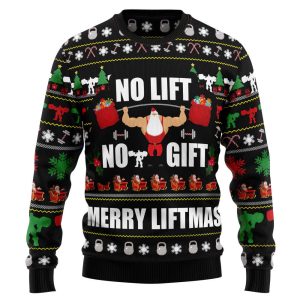 no lift no gift ty1310 ugly christmas sweater best gift for christmas noel malalan christmas signature.jpeg