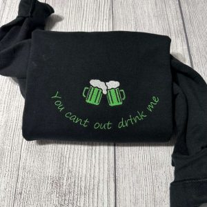 patrick s day embroidered sweatshirt you can t out drink me sweater for men and women 2.jpeg