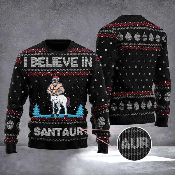 Santaur Sweater I Believe In Santaur Ugly Christmas Sweater Gifts For Cousin