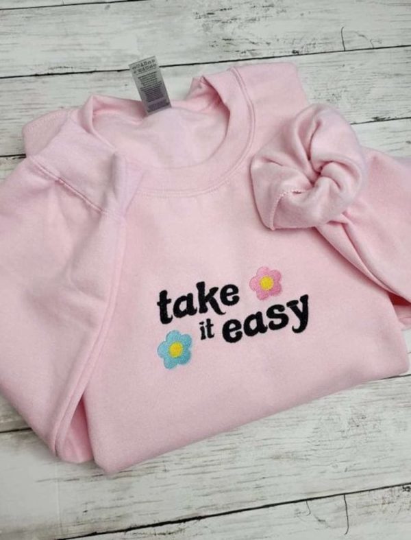 Take It Easy Embroidered Sweatshirt 2D Crewneck Sweatshirt Gift For Family