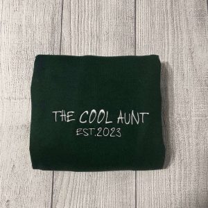 The Cool Aunt Custom Embroidered Sweatshirt…