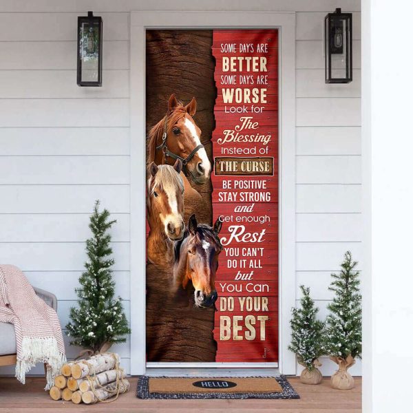 Horse Some Days Are Better Door Cover Christmas Day