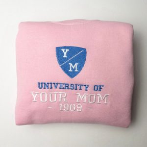 university of your mom embroidered sweatshirt unisex sweatshirt crewneck 5.jpeg