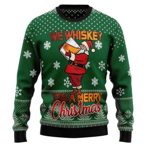 we whiskey you a merry christmas ht100706 ugly christmas sweater best gift for christmas noel malalan christmas signature.jpeg