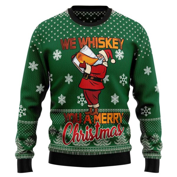 HT100706 We Whiskey You A Merry Christmas Ugly Sweater – Noel Malalan