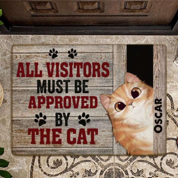 All Visitors Must Be Approved By The Cats Personalized Doormat, Gift Home Decor