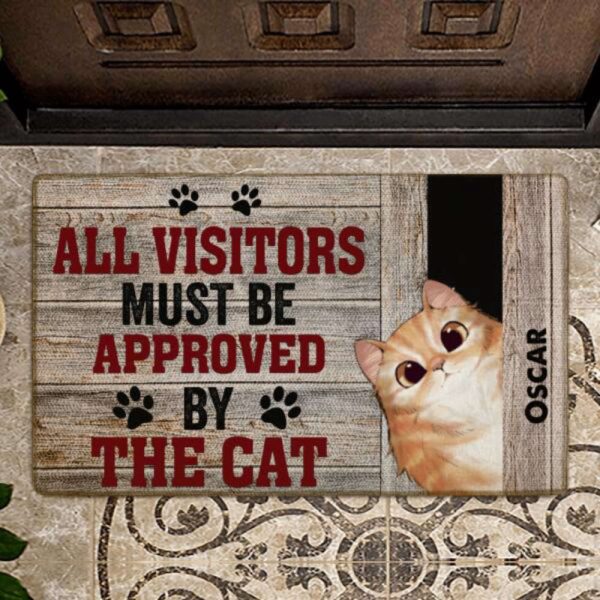 All Visitors Must Be Approved By The Cats Personalized Doormat, Gift Home Decor