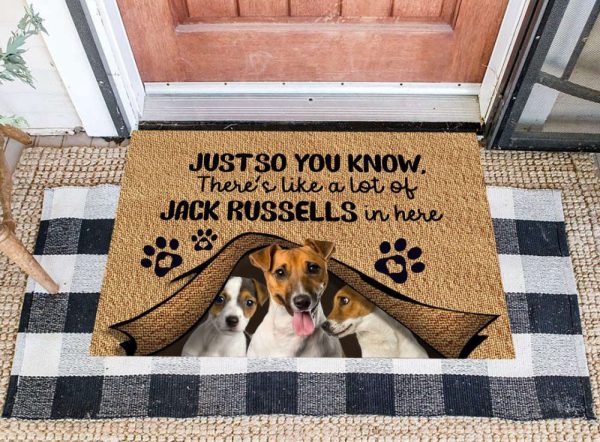 Just So You Know, There’s Like A Lot Of Jack Russells In Here Doormat, Housewarming Gift
