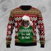 Pug You Look So Ugly Ugly Christmas Sweater, Christmas Gift For Men And Women