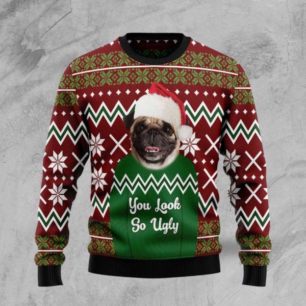 Pug You Look So Ugly Ugly Christmas Sweater, Christmas Gift For Men And Women