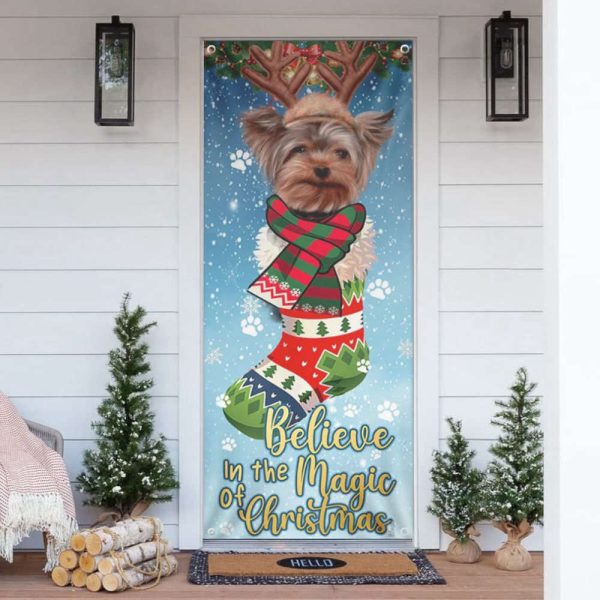Yorkshire Terrier In Sock Door Cover, Believe In The Magic Of Christmas Door Cover For Christmas