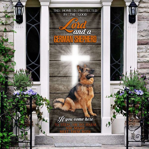 This Home Is Protected By The Good Lord And A German Shepherd Door Cover