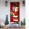 He Will Visit You At Home This Christmas Door Cover – Santa Claus Door Cover