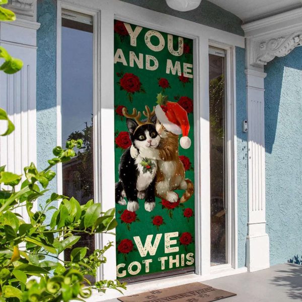 You And Me We Got This Door Cover – Cat Couple Valentine’s Day Door Cover