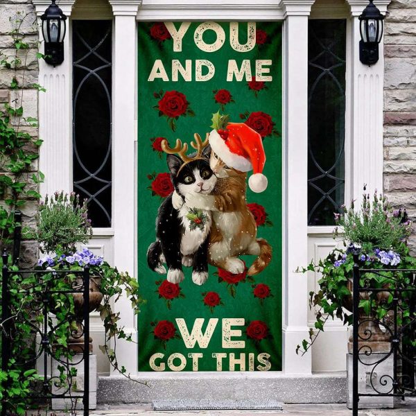 You And Me We Got This Door Cover – Cat Couple Valentine’s Day Door Cover