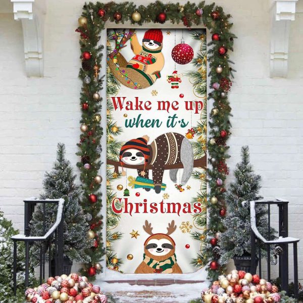 Wake Me Up When It’s Christmas Door Cover – Sloth Door Cover – Christmas Outdoor Decoration