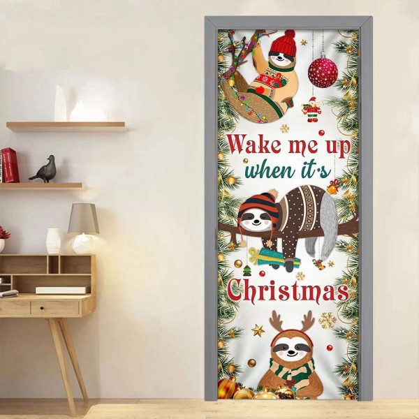 Wake Me Up When It’s Christmas Door Cover – Sloth Door Cover – Christmas Outdoor Decoration