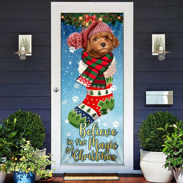 Poodle In Sock Door Cover – Believe In The Magic Of Christmas Door Cover – Christmas Outdoor Decoration