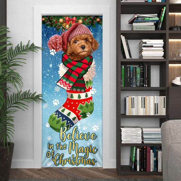 Poodle In Sock Door Cover – Believe In The Magic Of Christmas Door Cover – Christmas Outdoor Decoration