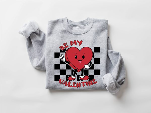 Be My Valentine Sweatshirt, Cute Valentines Day Sweatshirt Gift For Women
