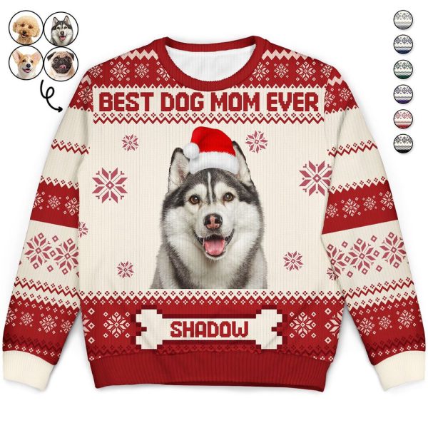 Custom Photo Funny Pet Face Best Dog Mom Ever, Personalized Ugly Sweater For Dog Lovers