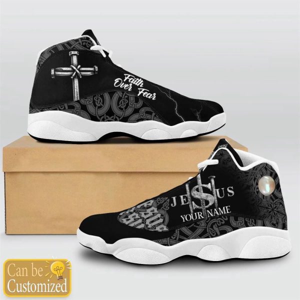 Christian Shoes, Jesus Faith Over Fear Black Pattern Custom Name Basketball Shoes For Jesus Lovers