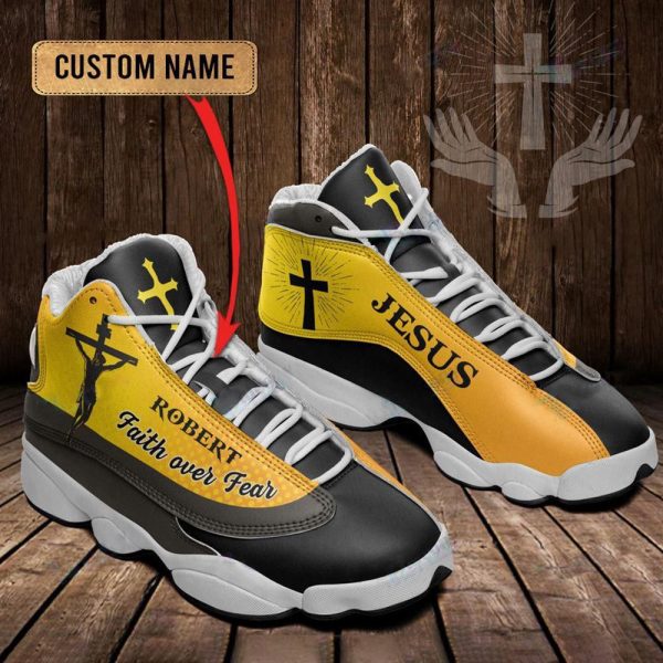 Christian Shoes, Jesus Faith Over Fear Custom Name Basketball Shoes For Jesus Lovers