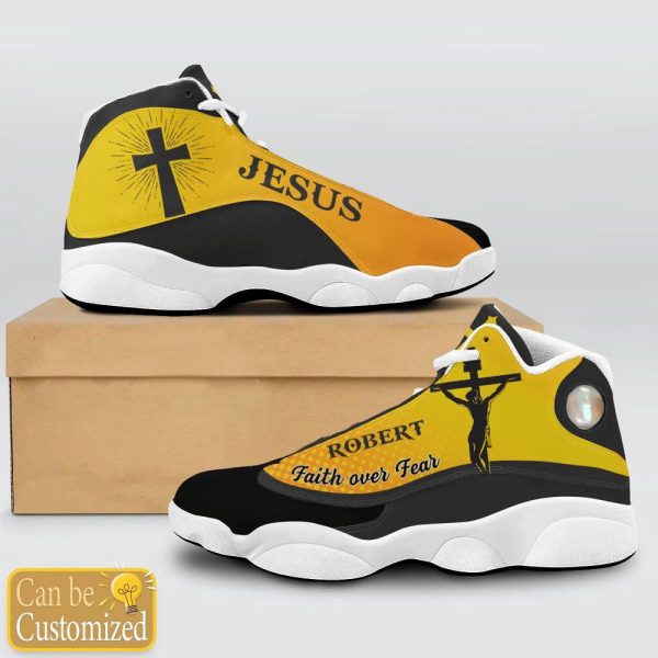 Christian Shoes, Jesus Faith Over Fear Custom Name Basketball Shoes For Jesus Lovers