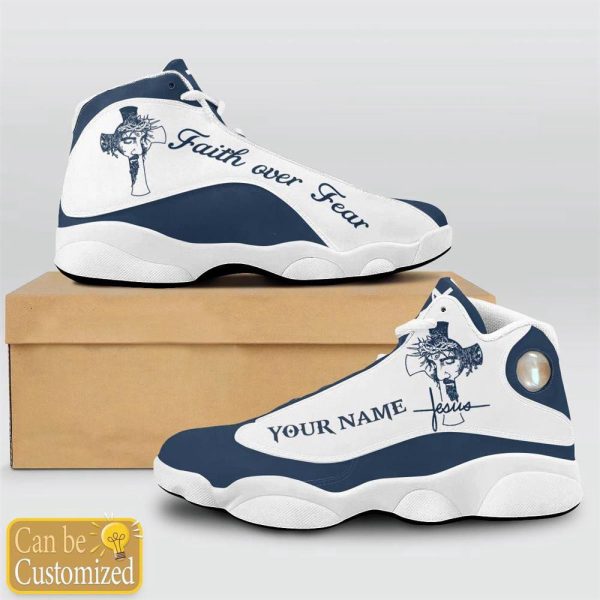 Christian Shoes, Jesus Faith Over Fear Unique Custom Name Basketball Shoes For Men Women