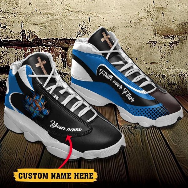 Christian Shoes, Jesus Faith Over Fear Saved My Life Custom Name Basketball Shoes For Men Women