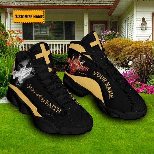 Personalize We Walk By Faith, Jesus Saved My Life Basketball Shoes For Jesus Lovers