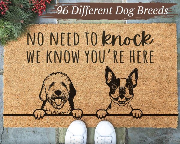 No Need To Knock Doormat,  Custom Dog Doormat, We Know You’re Here Doormat, Pet Owner Gift