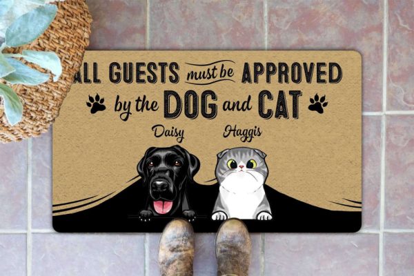 All Guests Must Be Approved By Dog And Cat Doormat For Dog And Cat Lovers