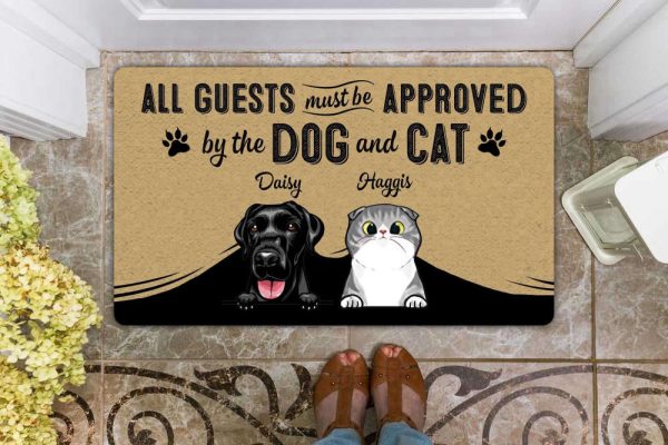 All Guests Must Be Approved By Dog And Cat Doormat For Dog And Cat Lovers