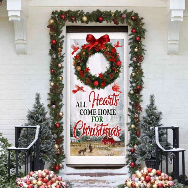 All Hearts Come Home For Christmas Door Cover, Gift For Christmas