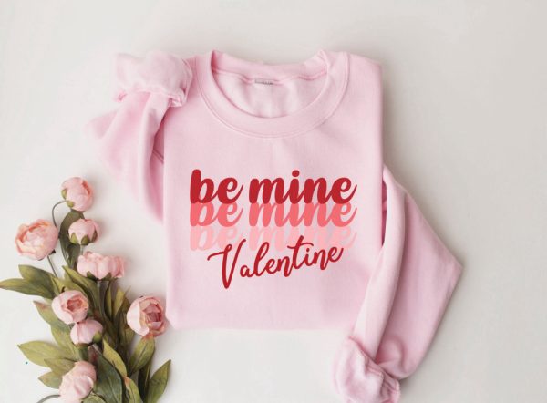 Be Mine Sweatshirt, Valentines Sweater, Valentine’s Day Shirt, Gifts For Her