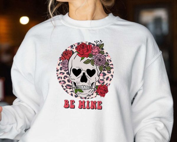 Be Mine Valentine Sweatshirt, Skeleton Valentines Day Sweatshirt, Gift For Women