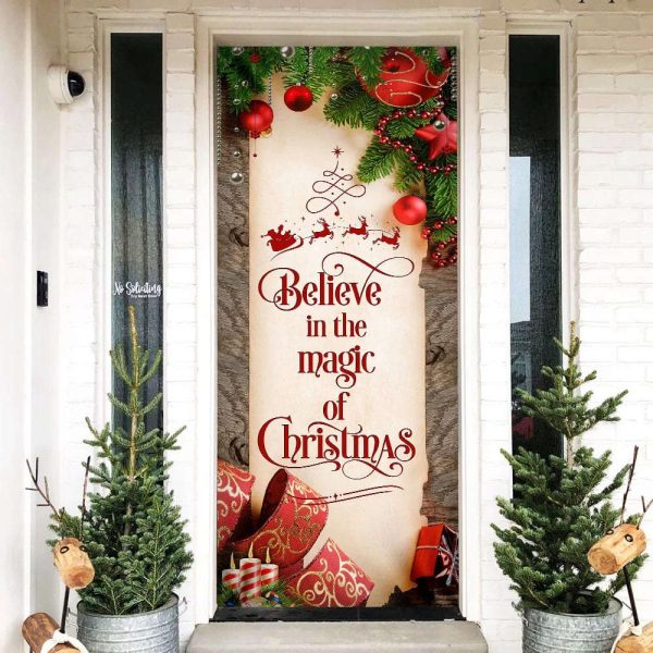 Believe In The Magic Of Christmas Door Cover, Gift For Christmas