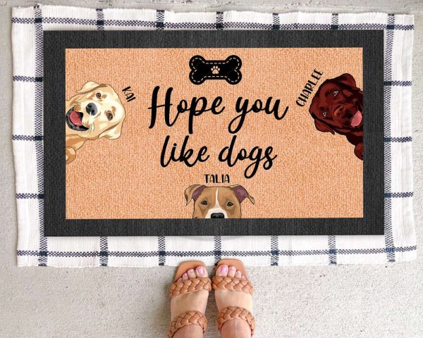 Custom Dog Welcome Mat, Hope You Like Dogs Doormat, Best Gift For Dog Lover