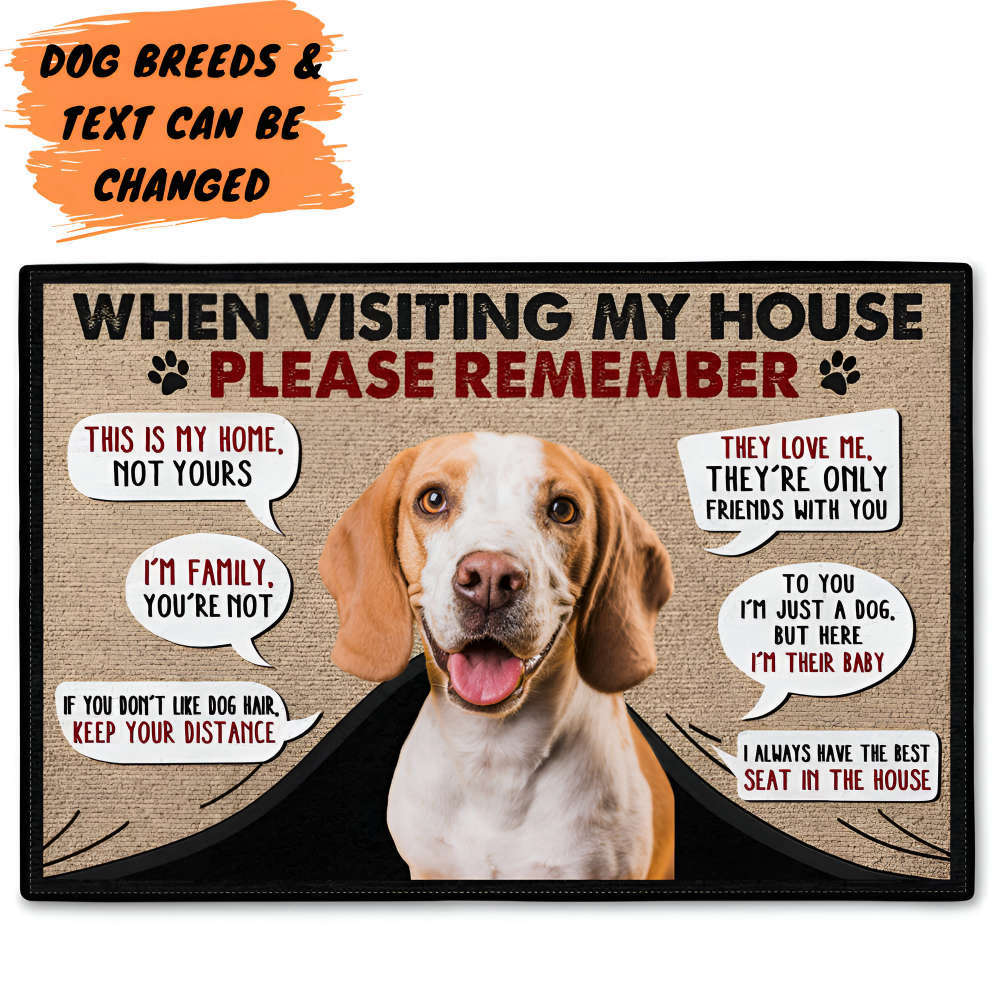 Remember When Visiting Our House - Upload Image, Gift For Dog