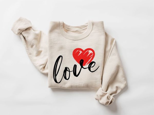 Cute Love Sweatshirt, Valentines Heart Sweatshirt, Women Valentine Gift